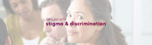 Dealing with stigma & discrimination banner